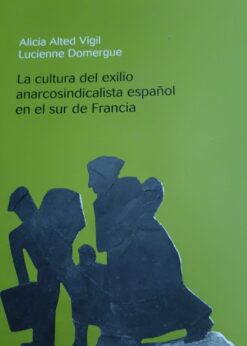 18129 247x346 - LA CULTURA DEL EXILIO ANARCOSINDICALISTA ESPAÑOL EN EL SUR DE FRANCIA