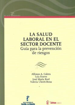 21041 247x346 - LA SALUD LABORAL EN EL SECTOR DOCENTE GUIA PARA LA PREVENCION DE RIESGOS