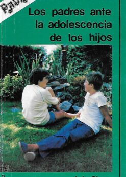 24334 247x346 - LOS PADRES ANTE LA ADOLESCENCIA DE LOS HIJOS