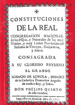 30652 247x346 - INSTITUCIONES DE LA REAL CONGREGACION NACIONAL DE LOS HIJOS NATURALES DE LAS MUY NOBLES Y MUY LEALES PROVINCIAS DEL SEÑORIO DE VIZCAYA GUIPUZCIA Y ALAVA