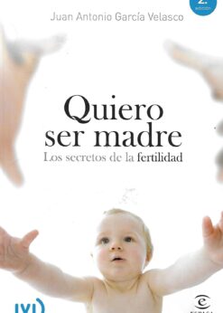 46301 247x346 - QUIERO SER MADRE LOS SECRETOS DE LA FERTILIDAD