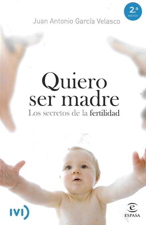 46301 510x785 - QUIERO SER MADRE LOS SECRETOS DE LA FERTILIDAD