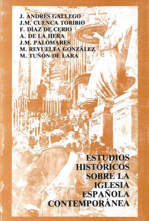 06278 510x757 - ESTUDIOS HISTORICOS SOBRE LA IGLESIA ESPAÑOLA CONTEMPORANEA