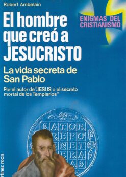 13736 247x346 - EL HOMBRE QUE CREO A JESUCRISTO LA VIDA SECRETA DE SAN PABLO