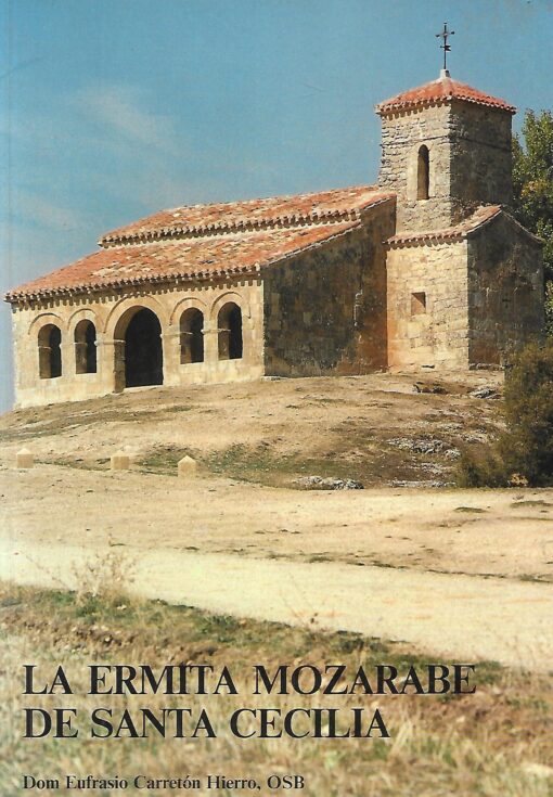 30934 510x735 - LA ERMITA MOZARABE DE SANTA CECILIA