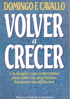 35233 247x346 - VOLVER A CRECER UN DESAFIO Y UN COMPROMISO PARA TODOS LOS ARGENTINOS