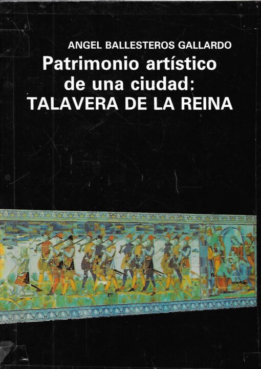 03942 510x719 - PATRIMONIO ARTISTICO DE UNA CIUDAD TALAVERA DE LA REINA