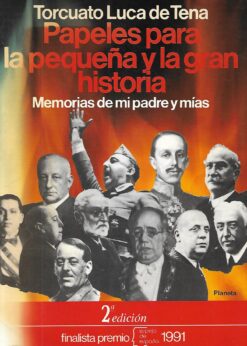 07310 247x346 - PAPELES PARA LA PEQUEÑA Y LA GRAN HISTORIA MEMORIAS DE MI PADRE Y MIAS