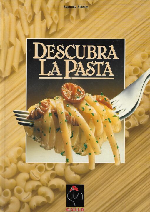 09773 510x721 - DESCUBRA LA PASTA CON PASTAS GALLO