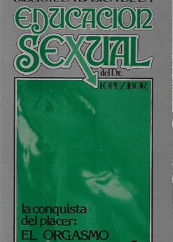 20570 247x346 - LA CONQUISTA DEL PLACER EL ORGASMO BIBLIOTECA BASICA DE LA EDUCACION SEXUAL VOL 2