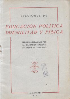 48487 247x346 - EDUCACION POLITICA PREMILITAR Y FISICA PROGRAMA REDACTADO POR LA DELEGACION NACIONAL DEL FRENTE DE JUVENTUDES