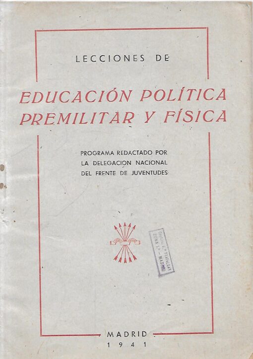 48487 510x723 - EDUCACION POLITICA PREMILITAR Y FISICA PROGRAMA REDACTADO POR LA DELEGACION NACIONAL DEL FRENTE DE JUVENTUDES