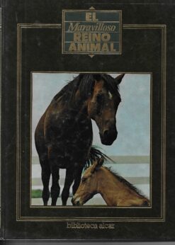 Scan 247x346 - EL MARAVILLOSO REINO ANIMAL 12 TOMOS BIBLIOTECA ALCAR 1983 ISBN 9788472914322