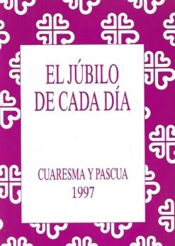 17807 247x346 - EL JUBILO DE CADA DIA CUARESMA Y PASCUA 1997