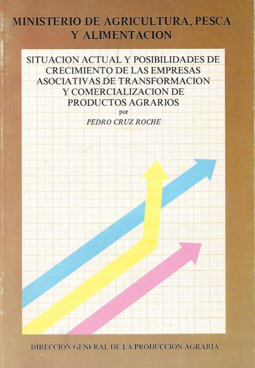 22789 510x735 - SITUACION ACTUAL Y POSIBILIDADES DE CRECIMIENTO DE LAS EMPRESAS ASOCIATIVAS DE TRANSFORMACION DE PRODUCTOS AGRATIOS