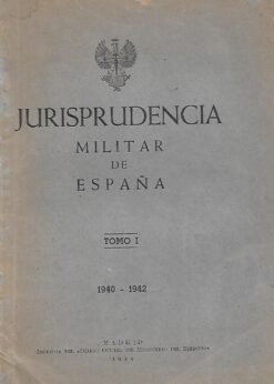 32492 247x346 - JURISPRUDENCIA MILITAR DE ESPAÑA TOMO I 1940-1942