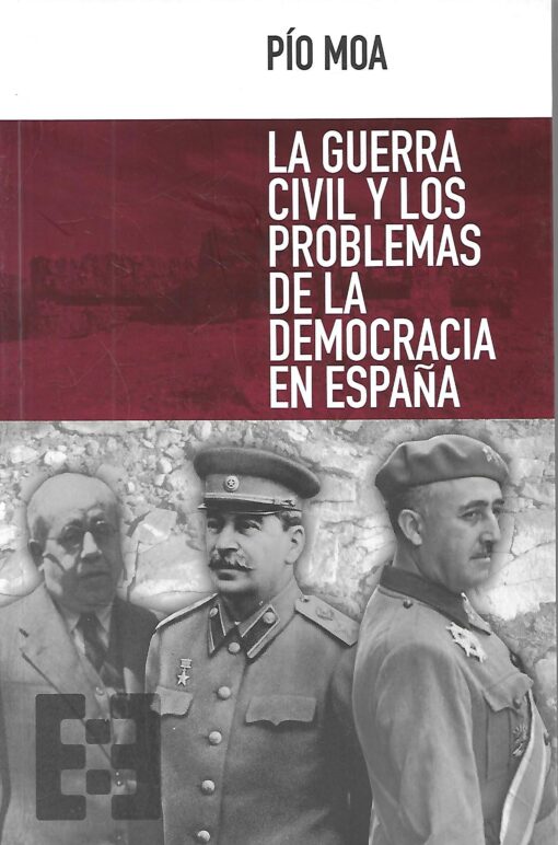 48045 510x772 - LA GUERRA CIVIL Y LOS PROBLEMAS DE LA DEMOCRACIA EN ESPAÑA