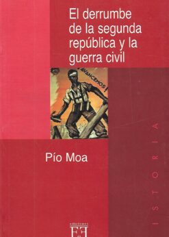 48823 1 247x346 - EL DERRUMBE DE LA SEGUNDA REPUBLICA Y LA GUERRA CIVIL