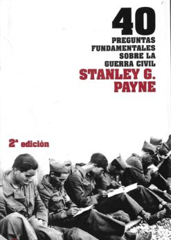 49198 247x346 - 40 PREGUNTAS FUNDAMENTALES SOBRE LA GUERRA CIVIL