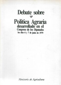 50516 247x346 - DEBATE SOBRE POLITICA AGRARIA DESARROLLADO EN EL CONGRESO DE LOS DIPUTADOS LOS DIAS 6 Y 7 DE JUNIO 1979