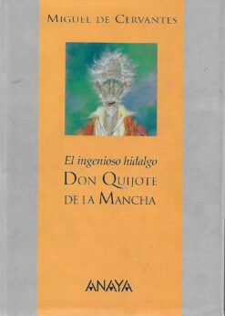 06666 247x346 - EL INGENIOSO HIDALGO DON QUIJOTE DE LA MANCHA EDIC ANAYA