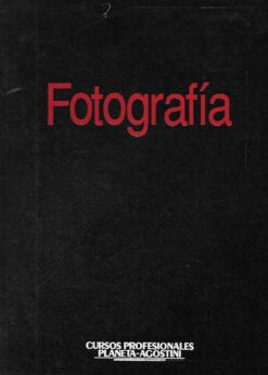 16207 247x346 - FOTOGRAFIA CURSOS PROFESIONALES PLANETA AGOSTINI 8 TOMOS