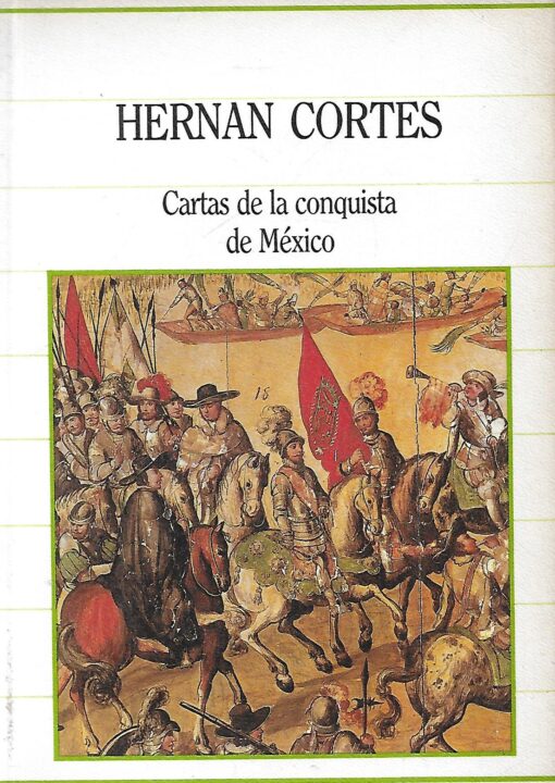 17235 510x720 - CARTAS DE LA CONQUISTA DE MEXICO