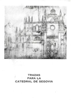 27639 247x346 - TRAZAS PARA LA CATEDRAL DE SEGOVIA