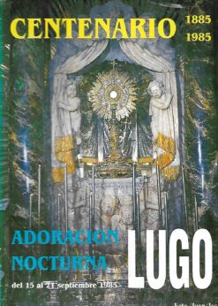 29454 247x346 - ADORACION NOCTURNA LUGO CENTENARIO 1885-1985