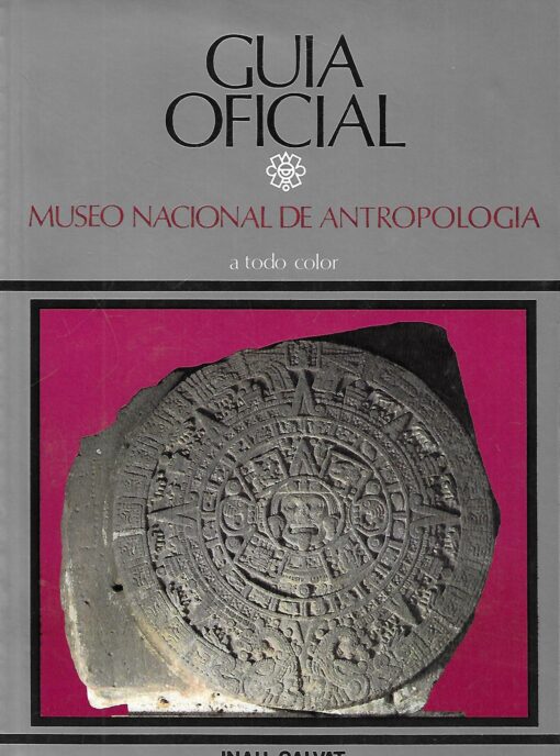 46496 1 510x688 - MUSEO NACIONAL DE ANTROPOLOGIA GUIA OFICIAL