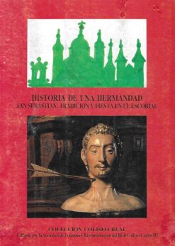 46849 247x346 - HISTORIA DE UNA HERMANDAD SAN SEBASTIAN TRADICION Y FIESTAS EN EL ESCORIAL