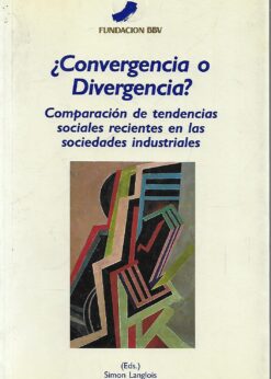 47237 247x346 - CONVERGENCIA O DIVERGENCIA ? COMPARACION DE TENDENCIAS SOCIALES RECIENTES EN LAS SOCIEDADES INDUSTRIALES