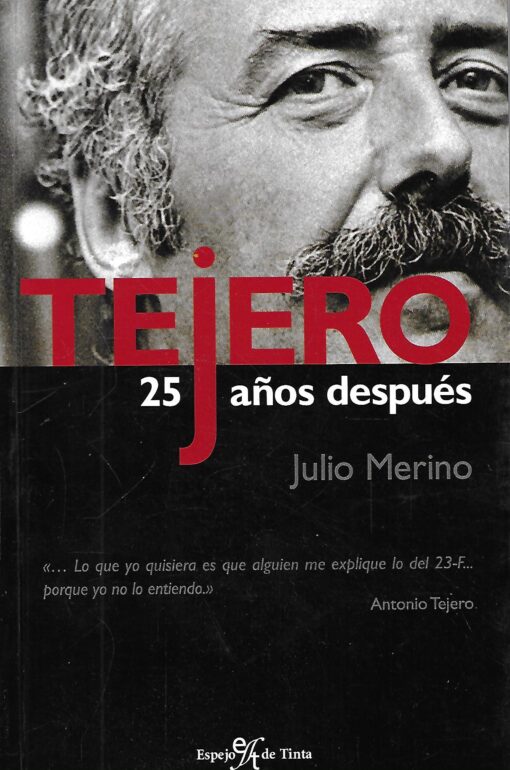 47279 510x770 - TEJERO 25 AÑOS DESPUES