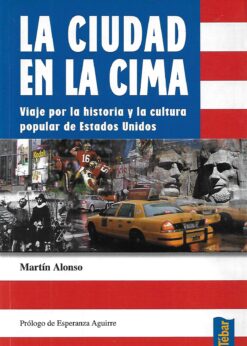 20188 247x346 - LA CIUDAD EN LA CIMA VIAJE POR LA HISTORIA Y LA CULTURA POPULAR DE ESTADOS UNIDOS