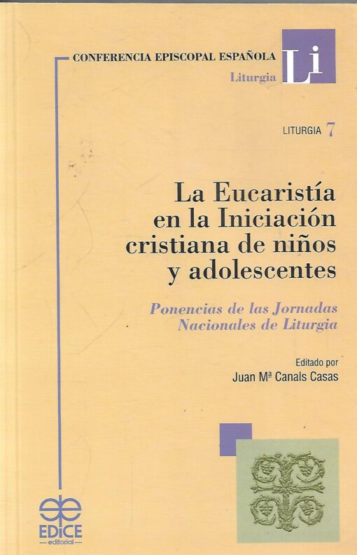 05571 510x791 - LA EUCARISTIA EN LA INICIACION CRISTIANA DE NIÑOS Y ADOLESCENTES