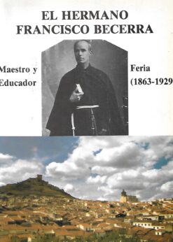 17448 247x346 - EL HERMANO FRANCISCO BECERRA MAESTRO Y EDUCADOR FERIA 1863-1929