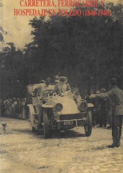 47651 247x346 - CARRETERA FERROCARRIL Y HOSPEDAJE EN TOLEDO 1840 -1940