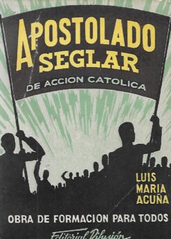 47682 247x346 - APOSTOLADO SEGLAR DE ACCION CATOLICA OBRA DE FORMACION PARA TODOS