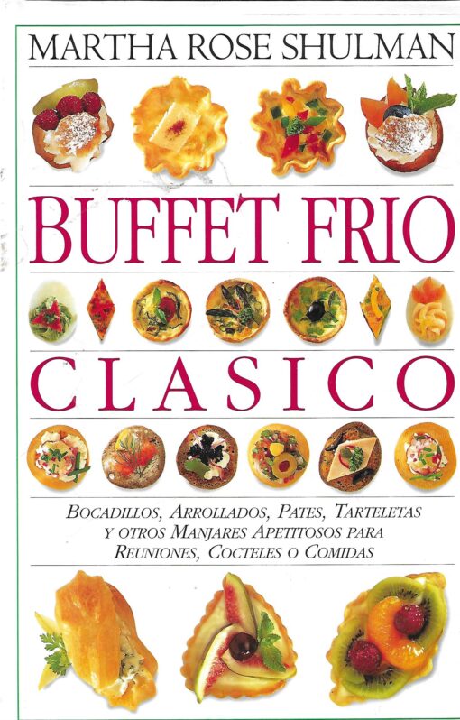 48372 510x798 - BUFFET FRIO CLASICO BOCADILLOS ARROLLADOS PATES TARTELETAS Y OTROS MANJARES APETITOSOS PARA REUNIONES COCTELES O COMIDAS