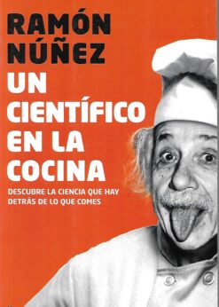 48423 247x346 - UN CIENTIFICO EN LA COCINA DESCUBRE LA CIENCIA QUE HAY DETRAS DE LO QUE COMES