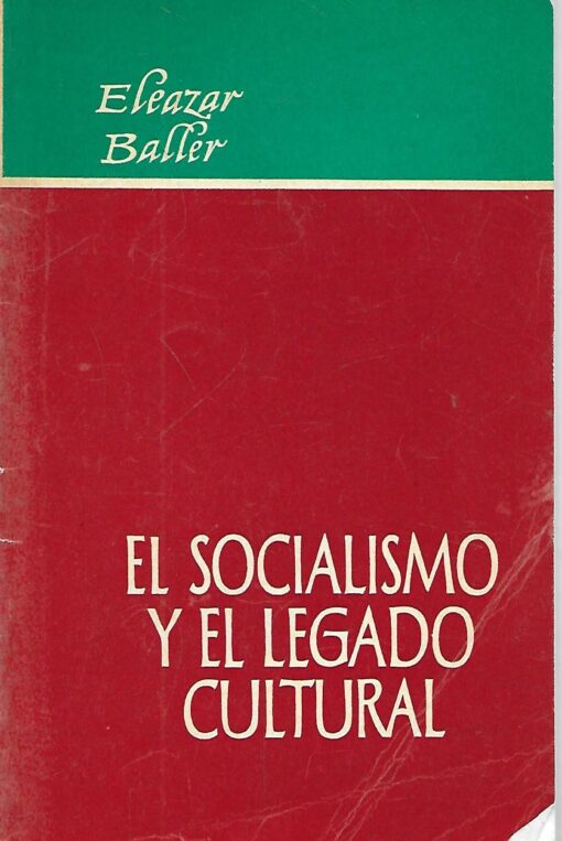 48497 510x763 - EL SOCIALISMO Y EL LEGADO CULTURAL