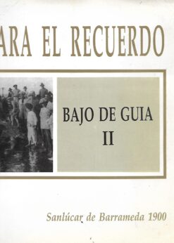 19957 247x346 - SANLUCAR PARA EL RECUERDO Nº 4 BAJO DE GUIA II SANLUCAR DE BARRAMEDA 1900