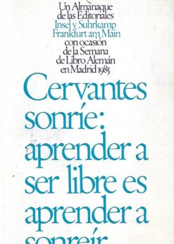 35250 247x346 - CERVANTES SONRIE APRENDER A SER LIBRE ES APRENDER A SONREIR