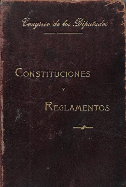 47813 510x753 - CONGRESO DE LOS DIPUTADOS CONSTITUCIONES Y REGLAMENTOS