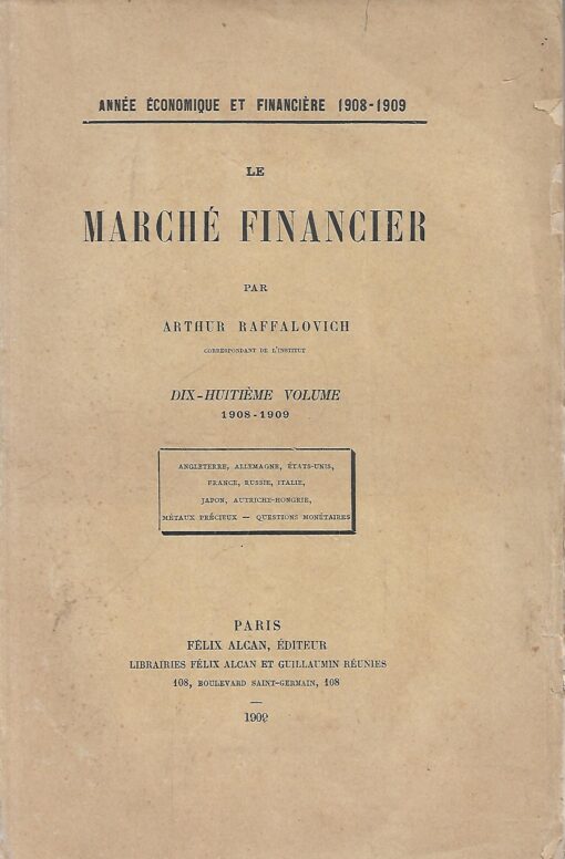 47858 510x776 - ANNE ECONOMIQUE ET FINANCIERE 1908-1909 LE MARCHE FINANCIER ANGLETERRE ALLEMAGNE ETATS-UNIS FRANCE RUSSIE ITALIE JAPON AUTRTICHE HONGRIE METAUX PRECIEUX QUESTIONS MONETAIRES