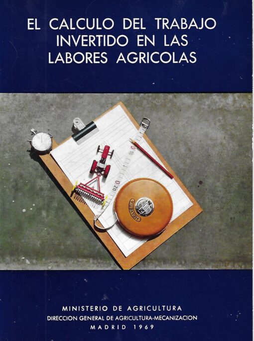 51075 510x686 - EL CALCULO DE TRABAJO INVERTIDO EN LAS LABORES AGRICOLAS