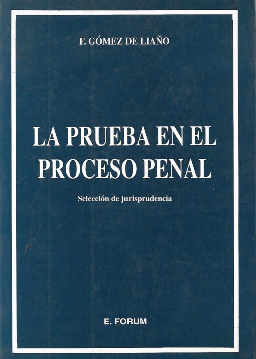 47958 510x714 - LA PRUEBA EN EL PROCESO PENAL SELECCION DE JURISPRUDENCIA