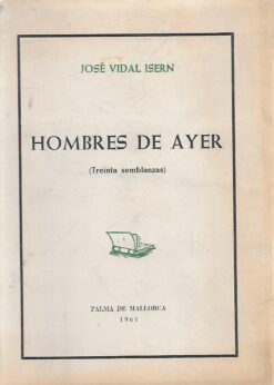 47992 247x346 - HOMBRES DE AYER TREINTA SEMBLANZAS