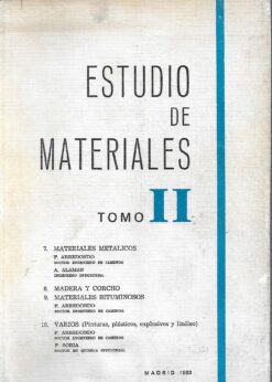 48202 247x346 - ESTUDIO DE MATERIALES TOMO I LAS ROCAS EN LA CONSTRUCCION EL YESO CALES CONGLOMERANTES HIDRAULICOS HORMIGONES CERAMICA Y VIDRIO TOMO II MATERIALES METALICOS MADERA Y CORCHO MATERIALES BITUMINOSOS VARIOS (PINTURAS PLASTICOS EXPLOSIVOS Y LINOLEOS)