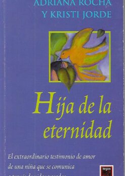 48306 247x346 - HIJA DE LA ETERNIDAD EL EXTRAÑO TESTIMONIO DE AMOR DE UNA NIÑA QUE SE COMUNICA A TRAVES DE VIDAS PASADAS